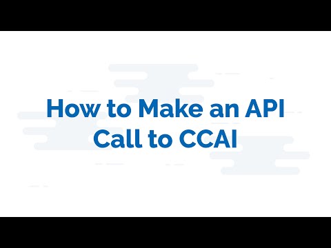 How to Make an API Call to CCAI