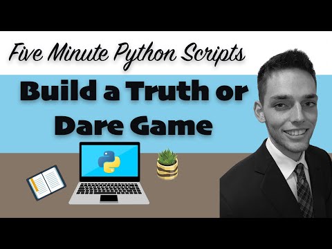 Building a truth or dare game with Python - Five minute Python Scripts