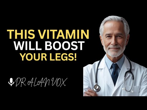 Top 7 Vitamins to Strengthen Your Legs! Prevent Leg Cramps in Seniors | Senior Health | Dr. Alan Vox