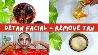 DETAN Facial at home + Benefits | Natural Home DIY remedies to remove Tan