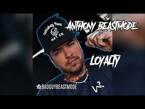 Loyalty - Anthony BeastMode