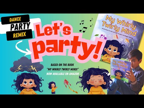 Let’s Dance! 🎶 My Whirly Twirly Mind Remix | Fun Kids Song About Busy Minds and Big Feelings
