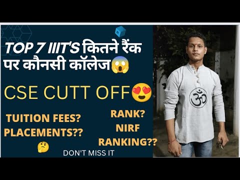 TOP 7 IIIT'S FOR CSE CUTT OFF 😍❣️ | CSE BRANCH | PLACEMENT 😱 | FEES | RANKING #jee#2023#nit#iit.