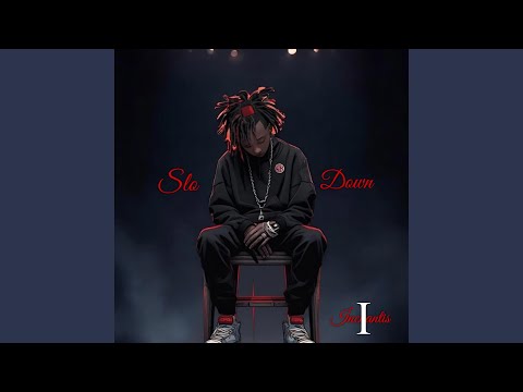 Slo Down
