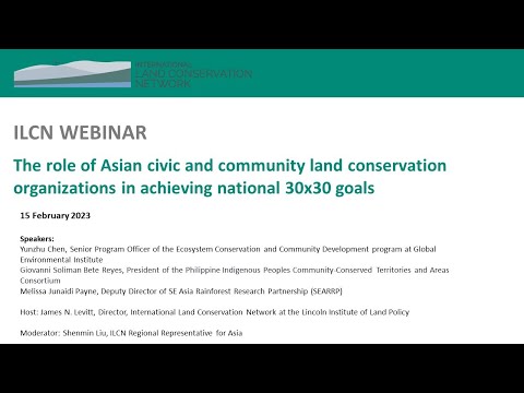 The role of Asian civic & community land conservation orgs. in achieving national 30x30 goals