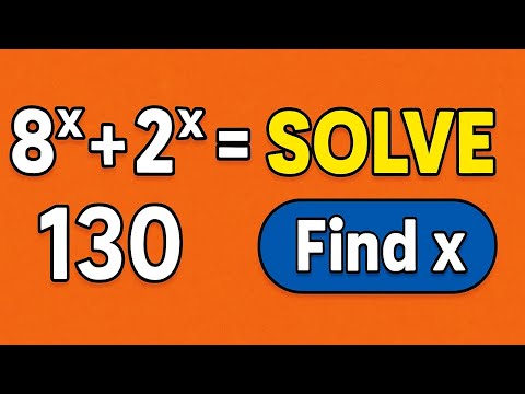 Solve 8ˣ + 2ˣ = 130 | Find x | Smart Math Olympiad Exponent Trick!