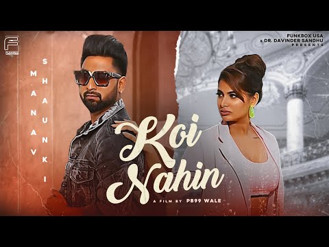 Koi Nahin: Manav Shaunki (Official Video) | Latest Punjabi Songs 2021 | Funkbox USA