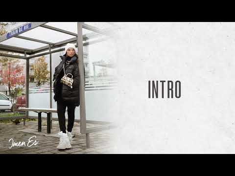 Imen Es - Intro [Audio officiel]