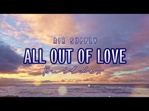 ALL OUT OF LOVE | Air Supply | Buildex (Cover) | MusiKaraoke