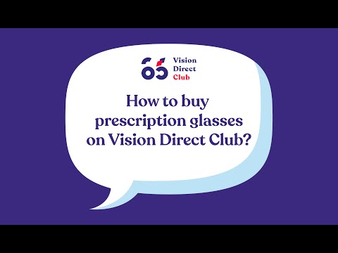 How to buy prescription glasses on Vision Direct Club