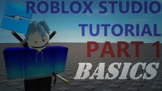 Roblox Studio Tutorial: Part 1 – Basics