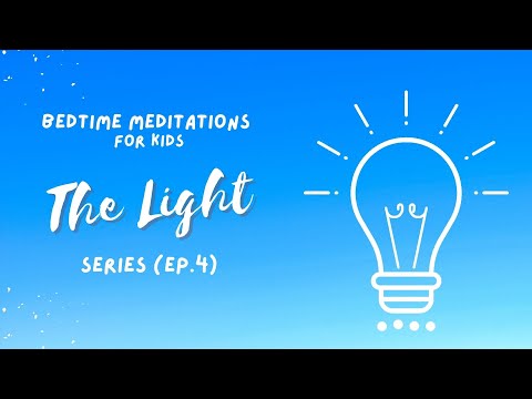 Bedtime & Sleep Meditation for Kids | The Light Series (Ep. 4) | Bedtime Prayer & Affirmation