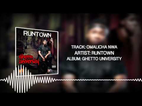 Omalicha Nwa (Official Audio) - Runtown | Ghetto University