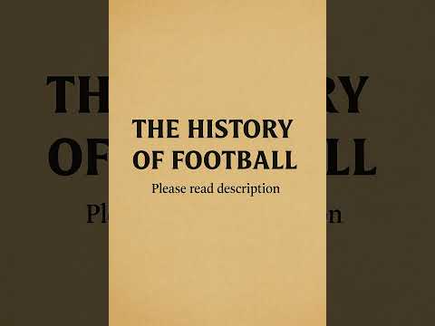 The History of Football ⚽️
