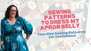 Tummy Friendly Sewing Patterns I Can't Stop Wearing