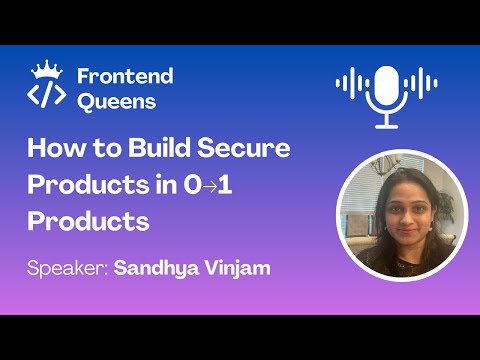 How to Build Secure Products in 0→1 Products