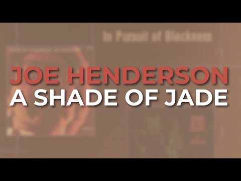 Joe Henderson - A Shade Of Jade (Official Audio)