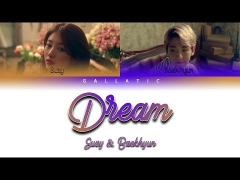 수지(Suzy), 백현(BAEKHYUN) - "Dream" Lyrics (Color Coded Eng/Rom/Han)