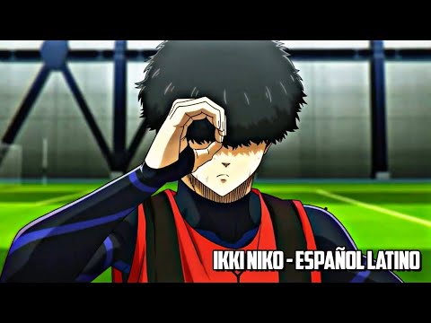 VOZ DE IKKI NIKO - BLUE LOCK ESPAÑOL LATINO