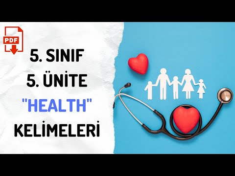 5. SINIF İNGİLİZCE 5. ÜNİTE "HEALTH" KELİMELERİ - TEST + PDF