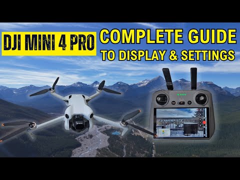 DJI MINI 4 PRO - Tutorial On ALL Screen Displays and Settings