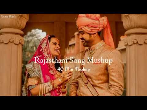 RAJASTHANI MUSIC MASHUP 2024 || 40-min mushup|| Nickus Music