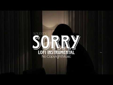 Sorry - Lofi Instrumental | No Copyright