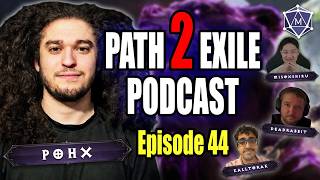 The Path 2 Exile Podcast Ep. 44 w/ @PohxKappa @KallTorak @DEADR4BB1T