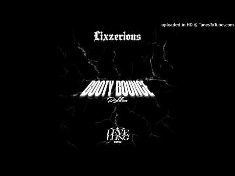 LixzeriouS - Booty Bounce [Riddim 2024]