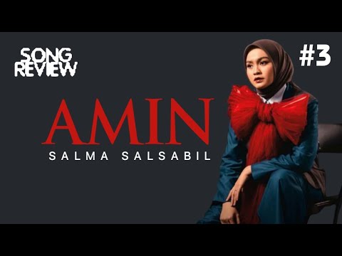 REVIEW LAGU #3 : Amin - Salma Salsabil #salmasalsabil