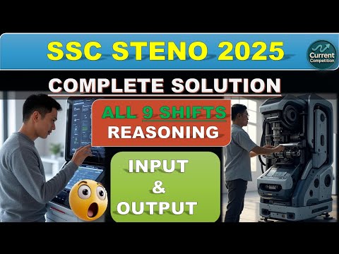INPUT AND OUTPUT | ALL 9 SHIFTS | STENO 2025  #ssc