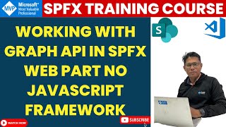Working with Graph API in SPFx Web Part No JavaScript Framework | Leveraging the Microsoft Graph API