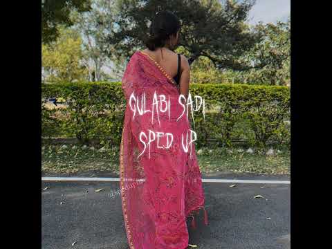 gulabi sadi (sped up) | spedupns