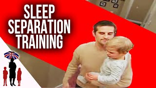 How not to do sleep separation training | Supernanny