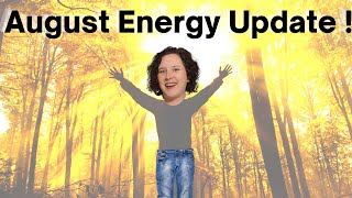 Channelled Message - Energy Update August 2022 - Forecast