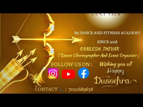 B5 DANCE AND FITNESS ACADEMY || WISHING YOU ALL || HAPPY DUSSEHRA❤