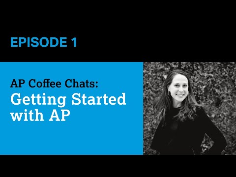 AP Coffee Chats: Getting Started with AP