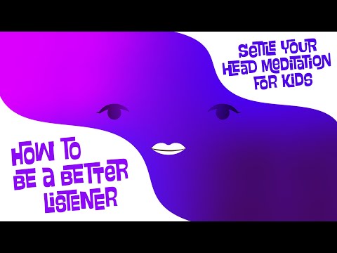 How to be a Better Listener: Meditoots - Meditation for Kids