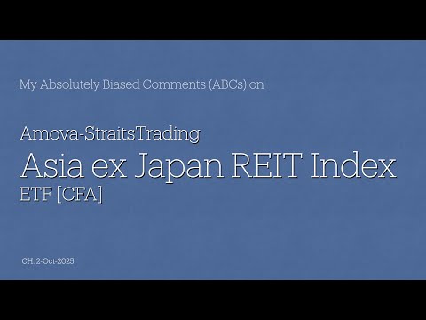 Amova-StraitsTrading Asia ex Japan REIT Index ETF [CFA] - My Absolutely Biased Comments (ABCs)