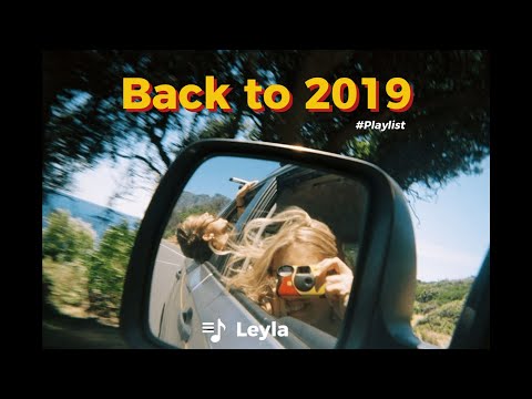 Songs that bring you back to summer 2019 | 2019 throwback vibes | Back to 2019