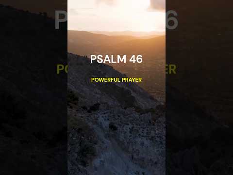 Psalm 46 - God is our Refuge - Powerful Prayer - #jesus #jesuschrist #bible #prayer #psalms