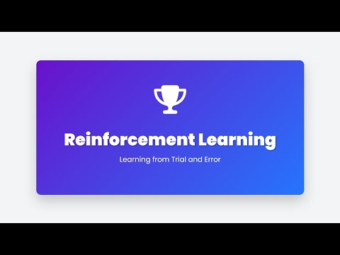 3.4 Reinforcement Learning Explained: AI Through Trial & Error