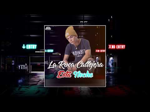 La Roca Callejera - Esta Noche