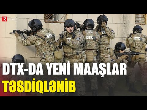 DTX-da yeni maaşlar təsdiqlənib - RTV