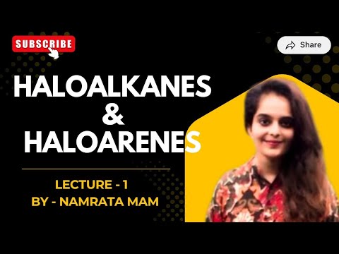 Haloalkanes & Haloarenes | Classification, Properties & Reactions | NEET | JEE Chemistry #neet 