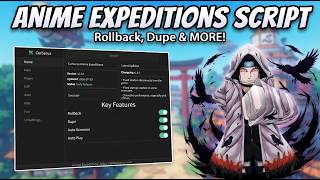 Anime Expeditions Script - NO KEY - DUPE, Rollback, Auto Summon, Auto Farm & More