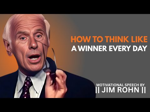How to Think Like a Winner Every Day | DAILY DOSE OF JIM ROHN