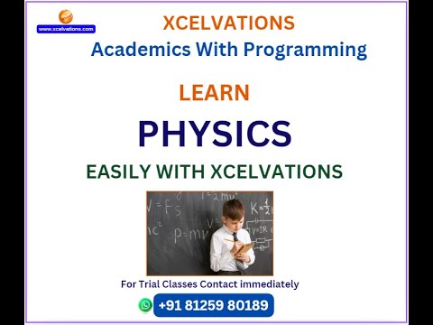 "Learn Physics Easily | Online Classes with Xcelvations Academics & Programming"|#xcelvations