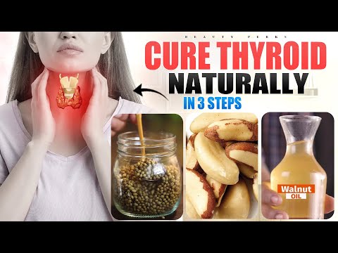 How to Cure Thyroid | Home Remedies for Thyroid | Cure Thyroid Problem Naturally