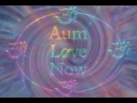 Superconscious Mantra of Divine Ecstatic Love Energy Healing Meditation -   Aum Love Now